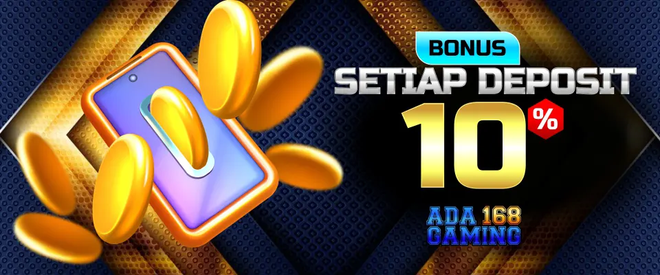 Bonus Deposit - ADAGAMING168