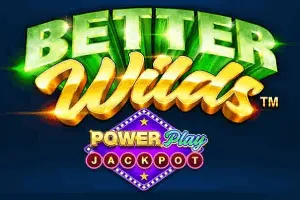 Better Wilds PowerPlay Jackpot - ADAGAMING168