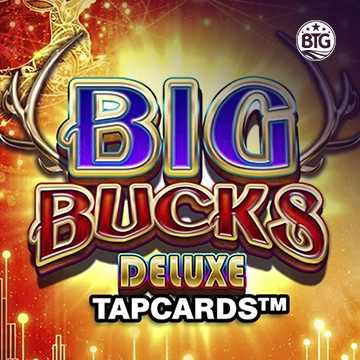 Bigtime : Big Bucks Deluxe Tapcards - ADAGAMING168