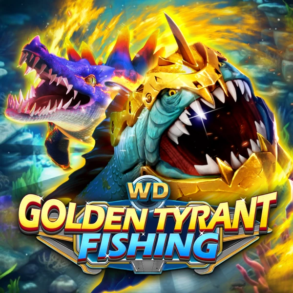 WD Golden Tyrant Fishing - ADAGAMING168