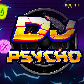 NolimitCity : Dj Psycho - ADAGAMING168