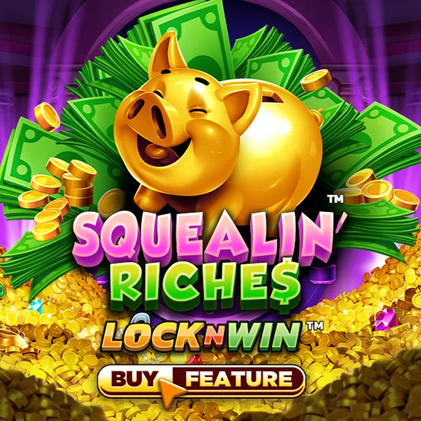 Squealin Riches - ADAGAMING168